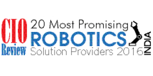 20 Most Promising Robotics Solution Providers - 2016